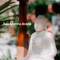 Zen Arena、Harmonious and Peaceful Mantra、Medicina Relaxante - New Dawn