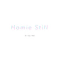 朋友依旧 My Homie Still