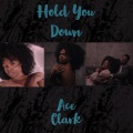 Ace Clark - Hold You Down