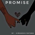Himanshu Ratawa - Promise