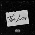 The Low (feat. Baby Lil) [Explicit]