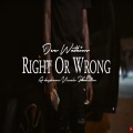 Right Or Wrong (feat. Dee Watkins)(Explicit)