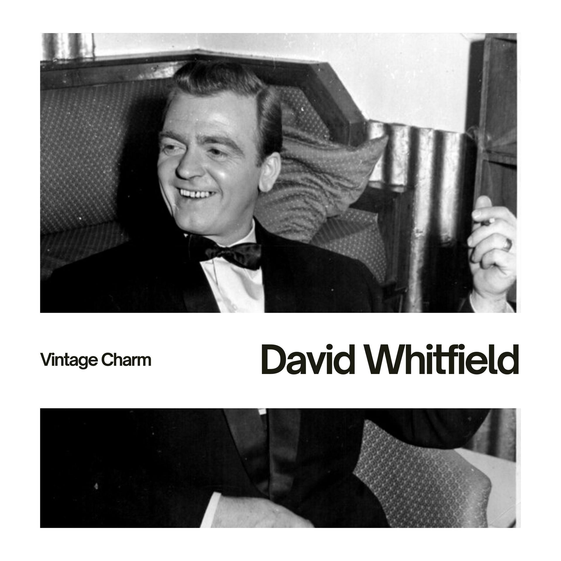 David Whitfield (Vintage Charm)