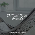 Chillout Yoga Sounds