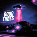 Good Times (Explicit)