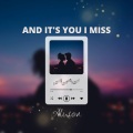 Alison - And It's You I Miss