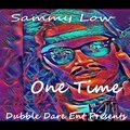 Dubble Dare Ent、Sammy Low - One Time (Explicit)