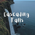 Cascading Falls - 3 hours