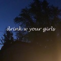 drink w your girls (feat. iamJako)(Explicit)