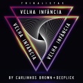 Velha Infância (Eletrônica)