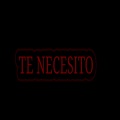 te necesito (Freestyle)