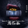 All On Me (feat. Ying Yang Twins & Dre R&B)(Explicit)