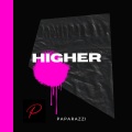 Paparazzi - HIGHER