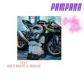 Bishy La Doche、Only Guapo、3Rosas - Pampara (feat. Only Guapo & 3Rosas)(Explicit)