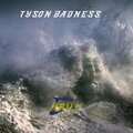 TYSON BADNESS - Gone