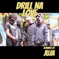 Makutesa、Nyasore、Soj - Drill Na Love (feat. Makutesa & Nyasore)(Explicit)