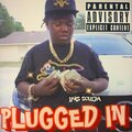 Plugged In (feat. Yrs Soulja) [Explicit]