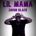 Javon Black、Lil Kee - Lil Mama (feat. Lil Kee)
