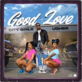 City Girls、Usher - Good Love