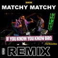 Snik、To Kswtiko - Matchy Matchy (Remix|Explicit)