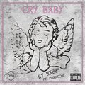 CryBaby (feat. Phantom) [Explicit]