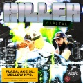 Killer Capital (feat. Ace SL Plaza & Mellow NYC)(Explicit)