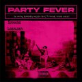 Samking Lobaloba、DC Hypa、Young Wizzy、T Frosh、Killer Boy、Emmrex、HRX Mix - Party Fever (Explicit)