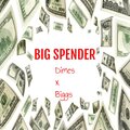 BIG SPENDER (Explicit)