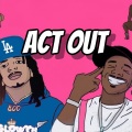 ACT OUT (Explicit)