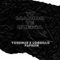 Papisin、Yossimar、Loquillo - Tu Marido Te Quema
