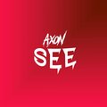 Axon - See (Explicit)
