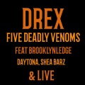 FIVE DEADLY VENOMS (feat. BROOKLYLEDGE, DAYTONA, SHEA BARZ & LIVE|Live|Explicit)