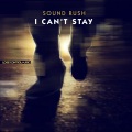 I Can't Stay (Radio Edit)