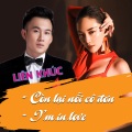 Dương Triệu Vũ、Tóc Tiên - Liên Khúc Còn Lại Nỗi Cô Đơn - I'M In Love