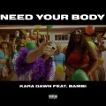 Need Your Body (Explicit)