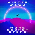 Mister Wawa、Pistole - SECRET STEPS