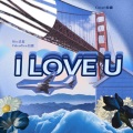 A+COVER. - I Love U