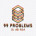 DJ AB - 99 PROBLEMS