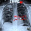Bullet Hearted (Explicit)