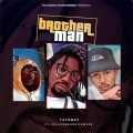 BROTHER MAN (Explicit)