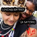 Moss - Loving Hatred (A Satire)