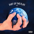 Part Of The Plan (Explicit)