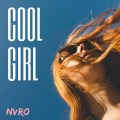 nvro、nothanks、Luke More、Claion - Cool Girl (feat. Luke More NOTHANKS & Claion)