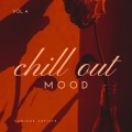 Chill Out Mood, Vol. 4 (Explicit)