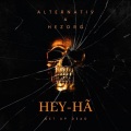 Alternativ、Hezorg、Cleiton Soares - Hey Hã