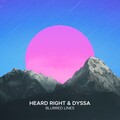 Heard Right、Dyssa - Blurred Lines