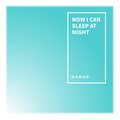 KAMOO - Now I can sleep at night