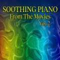Soothing Piano From The Movies, Vol.2
