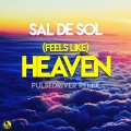 (Feels Like) Heaven (Pulsedriver Remix)