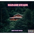 Madame Kejani (Explicit)